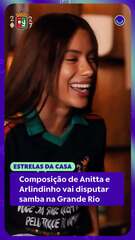 Composição de Anitta e Arlindinho vai disputar samba na Grande Rio