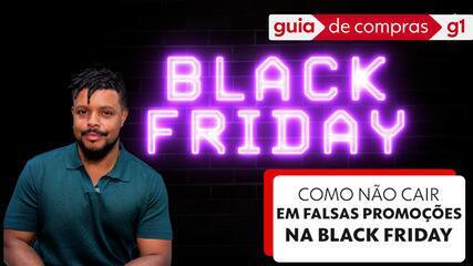 Black Friday: o que fazer para não cair em falsas promoções