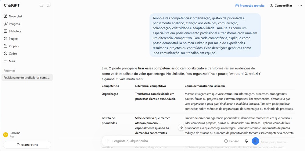 Prompt ajuda a transformar competências em diferenciais profissionais — Foto: Reprodução/Caroline Silvestre