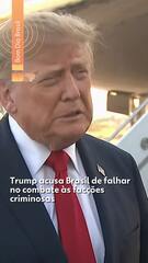 Trump acusa Brasil de falhar no combate às facções criminosas