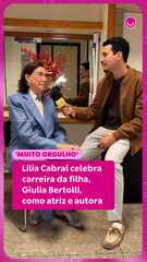 Lilia Cabral celebra carreira da filha, Giulia Bertolli, como atriz e autora